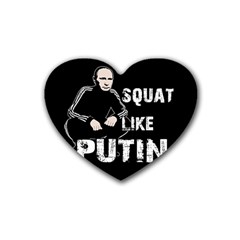 Squat Like Putin Rubber Coaster (heart)  by Valentinaart