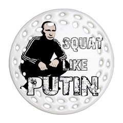 Squat Like Putin Ornament (round Filigree) by Valentinaart