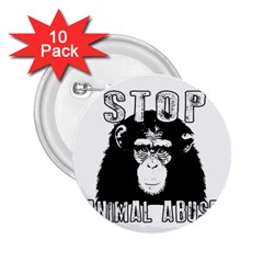Stop Animal Abuse - Chimpanzee  2 25  Buttons (10 Pack)  by Valentinaart