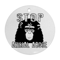 Stop Animal Abuse - Chimpanzee  Round Ornament (two Sides)