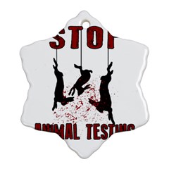 Stop Animal Testing - Rabbits  Ornament (Snowflake)