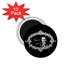 Edgar Allan Poe  - Never More 1 75  Magnets (10 Pack)  by Valentinaart