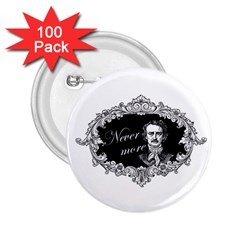 Edgar Allan Poe  - Never More 2 25  Buttons (100 Pack)  by Valentinaart