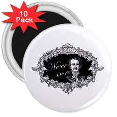 Edgar Allan Poe  - Never More 3  Magnets (10 Pack)  by Valentinaart