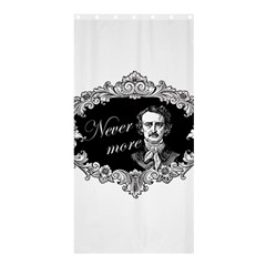 Edgar Allan Poe  - Never More Shower Curtain 36  X 72  (stall)  by Valentinaart