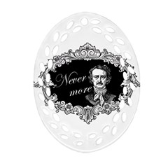 Edgar Allan Poe  - Never More Ornament (oval Filigree)