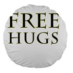 Freehugs Large 18  Premium Round Cushions Back