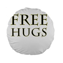 Freehugs Standard 15  Premium Flano Round Cushions