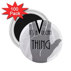 It s A Vulcan Thing 2 25  Magnets (100 Pack)  by Howtobead