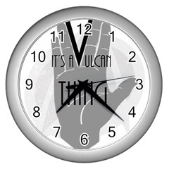It s A Vulcan Thing Wall Clocks (silver)  by Howtobead