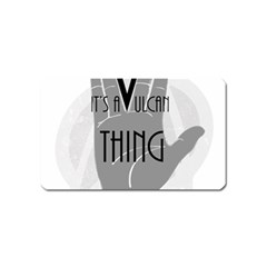 It s A Vulcan Thing Magnet (name Card) by Howtobead