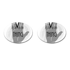 It s A Vulcan Thing Cufflinks (oval) by Howtobead