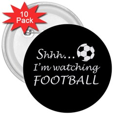 Football Fan  3  Buttons (10 Pack) 