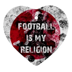 Football Is My Religion Heart Ornament (two Sides) by Valentinaart