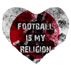 Football is my religion Large 19  Premium Heart Shape Cushions