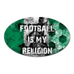 Football Is My Religion Oval Magnet by Valentinaart