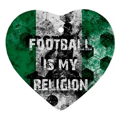 Football Is My Religion Heart Ornament (two Sides) by Valentinaart