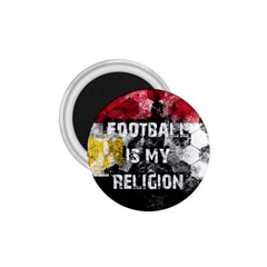 Football Is My Religion 1 75  Magnets by Valentinaart