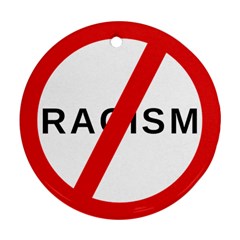 No Racism Ornament (round)