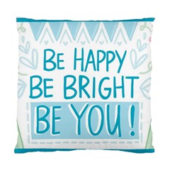 Motivation Positive Inspirational Standard Cushion Case (two Sides) by Sapixe