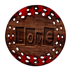 Background Romantic Love Wood Round Filigree Ornament (two Sides) by Sapixe