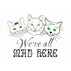 Funny Cats  We Are All Mad Here Double Sided Flano Blanket (medium)  by FunnyCow