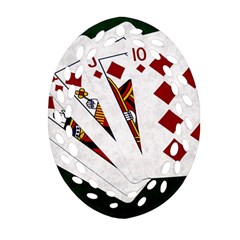 Poker Hands   Royal Flush Diamonds Oval Filigree Ornament (two Sides) by FunnyCow