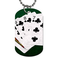 Poker Hands   Straight Flush Clubs Dog Tag (two Sides) by FunnyCow