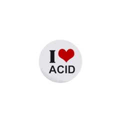 I Love Acid 1  Mini Button Magnet