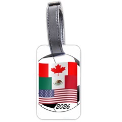 United Football Championship Hosting 2026 Soccer Ball Logo Canada Mexico Usa Luggage Tags (one Side)  by yoursparklingshop