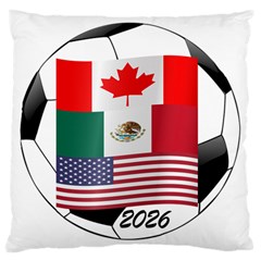 United Football Championship Hosting 2026 Soccer Ball Logo Canada Mexico Usa Large Cushion Case (one Side) by yoursparklingshop