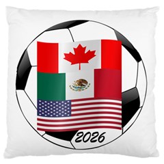 United Football Championship Hosting 2026 Soccer Ball Logo Canada Mexico Usa Large Flano Cushion Case (one Side) by yoursparklingshop
