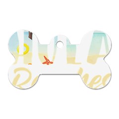 Hola Beaches 3391 Trimmed Dog Tag Bone (two Sides) by mattnz