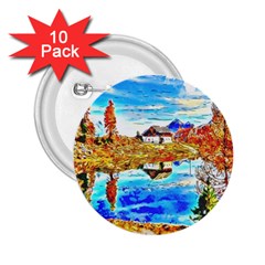 Lake Chalet Mountain Art 2 25  Buttons (10 Pack)  by Nexatart