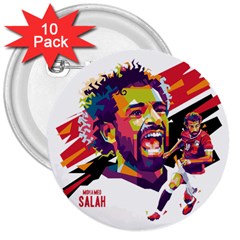Mo Salah The Egyptian King 3  Buttons (10 Pack) 