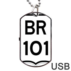 Brasil Br-101 Transcoastal Highway Dog Tag Usb Flash (two Sides) by abbeyz71