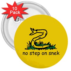 No Step On Snek Gadsden Flag Meme Parody 3  Buttons (10 Pack)  by snek