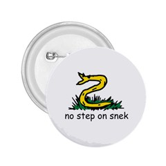 No Step On Snek Gadsden Flag Meme Parody On White Background 2 25  Buttons by snek