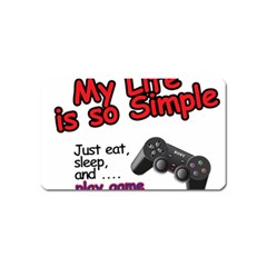 My Life Is Simple Magnet (name Card) by Ergi2000