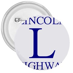 Lincoln Highway Marker 3  Buttons by abbeyz71