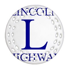 Lincoln Highway Marker Round Filigree Ornament (two Sides) by abbeyz71