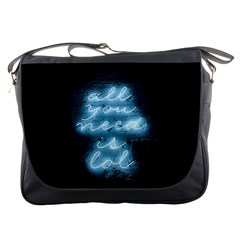 Party Night Bar Blue Neon Light Quote All You Need Is Lol Messenger Bag by genx