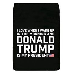 I Love When I Wake Up And Donald Trump Is My President Maga Removable Flap Cover (s) by snek