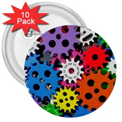 The Gears Are Turning 3  Buttons (10 Pack)  by WensdaiAmbrose