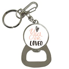 You Are Loved Bottle Opener Key Chains by alllovelyideas