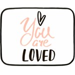 You Are Loved Fleece Blanket (Mini) 35 x27  Blanket