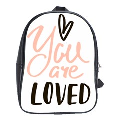 You Are Loved School Bag (xl) by alllovelyideas