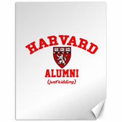 Harvard Alumni Just Kidding Canvas 12  X 16 