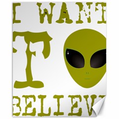 I Want To Believe Canvas 16  X 20  by Sudhe