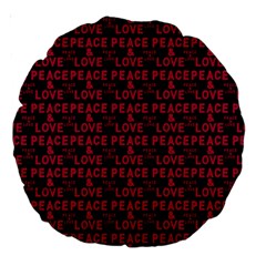 Peace And Love Typographic Print Pattern Large 18  Premium Round Cushions by dflcprintsclothing